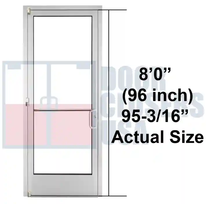 8’0” (96 Inches) 95-3/16” Actual Size