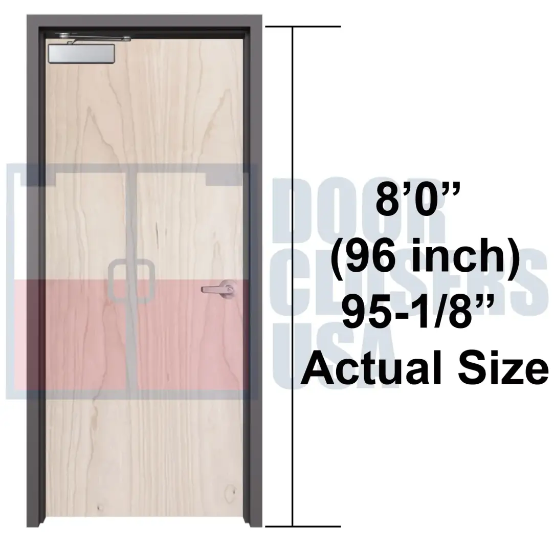 8'0" (96 inch)<br>Actual Height 95-1/4"